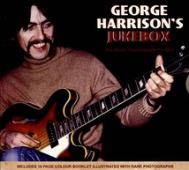 GEORGE HARRISON'S JUKEBOX (THE MUSIC THAT INSPIRED THE MAN)