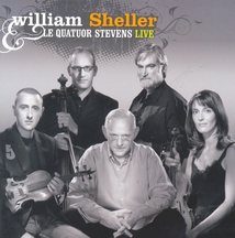 WILLIAM SHELLER & LE QUATUOR STEVENS LIVE