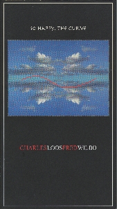 SO HAPPY, THE CURVE: CHARLES LOOS / FRED WILBO