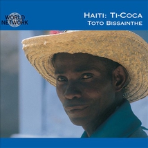 HAITI: TI-COCA, TOTO BISSAINTHE