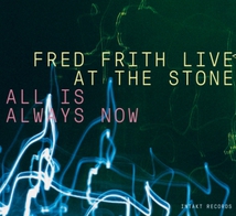 LIVE AT THE STONE ALL IS ALLWAYS NOW