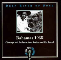 DEEP RIVER OF SONG: BAHAMAS 1935