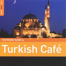 THE ROUGH GUIDE TO TURKISH CAFÉ