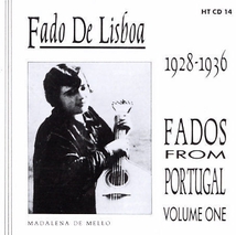 FADO DE LISBOA: FADOS FROM PORTUGAL, VOLUME ONE 1928-1936