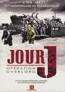 JOUR J - OPÉRATION OVERLORD