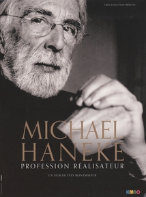 MICHAEL HANEKE : PROFESSION RÉALISATEUR