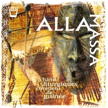 ALLA MASSA: CHANTS LITURGIQUES CHRÉTIENS DE GUINÉE