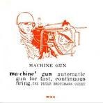 MACHINE GUN