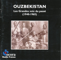 OUZBÉKISTAN: LES GRANDES VOIX DU PASSÉ (1940-1965)
