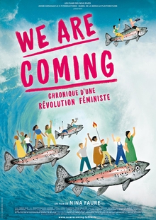 WE ARE COMING - CHRONIQUE D'UNE RÉVOLUTION FÉMINISTE