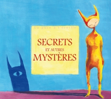 SECRETS ET AUTRES MYSTÈRES