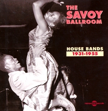 THE SAVOY BALLROOM 1931-1955