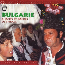 BULGARIE: CHANTS ET DANSES DE THRACE