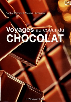 VOYAGES AU COEUR DU CHOCOLAT