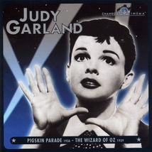 JUDY GARLAND: PIGSKIN PARADE - THE WIZARD OF OZ (1936-1939)