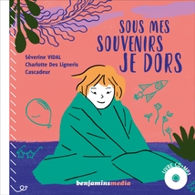 SOUS MES SOUVENIRS JE DORS