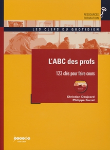 L'ABC DES PROFS - 123 CLÉS POUR FAIRE COURS