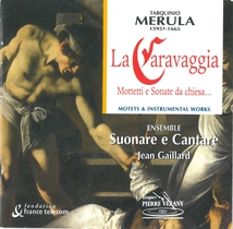 LA CARAVAGGIA: MOTTETTI E SONATE DA CHIESA 