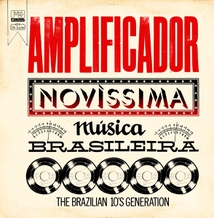 AMPLIFICADOR - NOVISSIMA MÚSICA BRASILEIRA