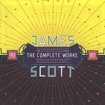 JAMES SCOTT, THE COMPLETE WORKS 1903-1922