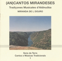 CANTOS E MUSICAS TRADICIONAIS 1: TRADIÇONES MUS. D'ALDINUÔBA