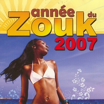 L'ANNÉE DU ZOUK 2007
