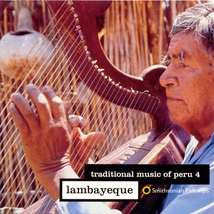 TRADITIONAL MUSIC OF PERU 4: LAMBAYEQUE