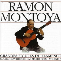 GRANDES FIGURES DU FLAMENCO VOL.5: RAMON MONTOYA