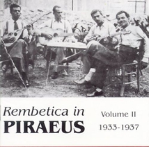 REMBETICA IN PIRAEUS VOLUME II, 1933-1937