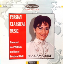 BAZ AMADAM: PERSIAN CLASSICAL MUSIC