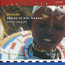 MAIGISA: SONGS OF THE MAASAI