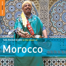 THE ROUGH GUIDE TO THE MUSIC OF MOROCCO (+ BONUS CD)