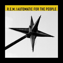 AUTOMATIC FOR THE PEOPLE (25TH ANNIVERSARY EDITION)