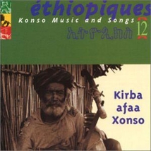 ETHIOPIQUES 12: KONSO MUSIC AND SONGS