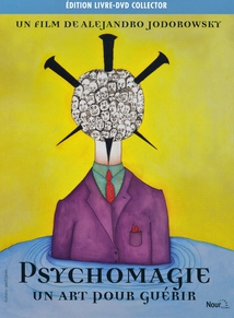 PSYCHOMAGIE, UN ART POUR GUÉRIR