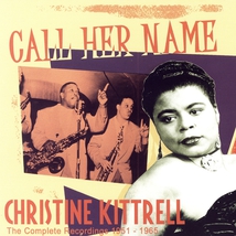 CALL HER NAME (THE COMPLETE RECORDINGS 1951-1965)