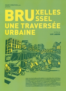 BRUXELLES-BRUSSEL, UNE TRAVERSÉE URBAINE