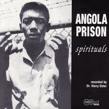 ANGOLA PRISON SPIRITUALS