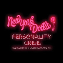 PERSONALITY CRISIS (LIVE RECORDINGS & STUDIO DEMOS)