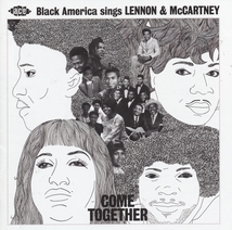 COME TOGETHER: BLACK AMERICA SINGS LENNON & MCCARTNEY
