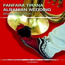 ALBANIAN WEDDING - BRASS EXPLOSION