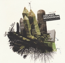 ORGANIC MODERNISM