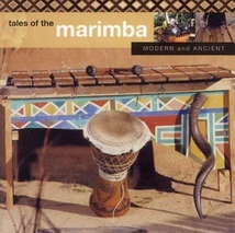 TALES OF THE MARIMBA. MODERN AND ANCIENT