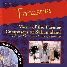 TANZANIA: MUSIC OF THE FARMER COMPOSERS OF SUKUMALAND