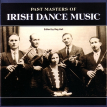 PAST MASTERS OF IRISH DANCE MUSIC