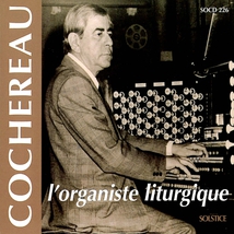 COCHEREAU - L'ORGANISTE LITURGIQUE