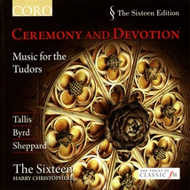 CEREMONY AND DEVOTION - MUSIC FOR THE TUDORS