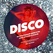 DISCO: A FINE SELECTION OF INDEPENDENT DISCO 1978-82