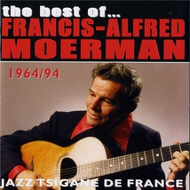 THE BEST OF FRANCIS-ALFRED MOERMAN
