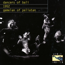 DANCERS OF BALI: GAMELAN OF PELIATAN, 1952